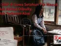 Siswi SMP di Gowa Setahun Tak Masuk Sekolah Akibat Dibully, Sekolah Terkesan Abai